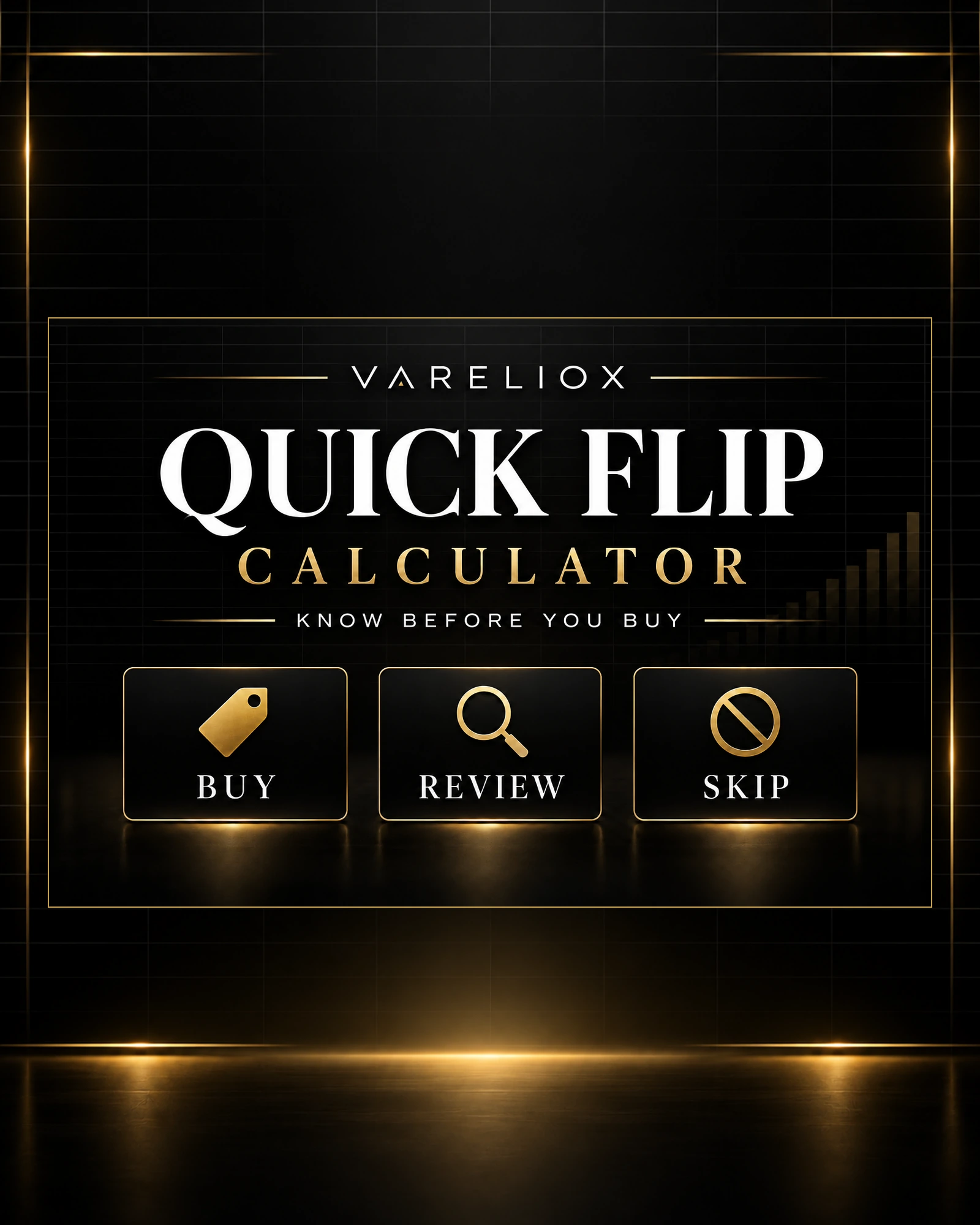 VARELIOX Quick Flip Calculator — BUY, REVIEW or SKIP